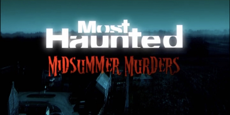 Most Haunted Midsummer Murders