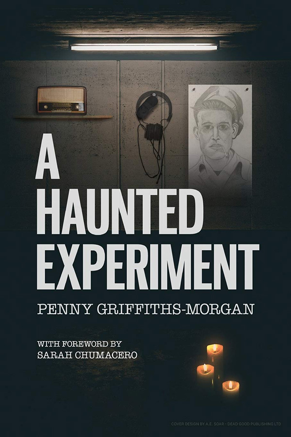 Penny Griffiths-Morgan (Author) - A Haunted Experiment