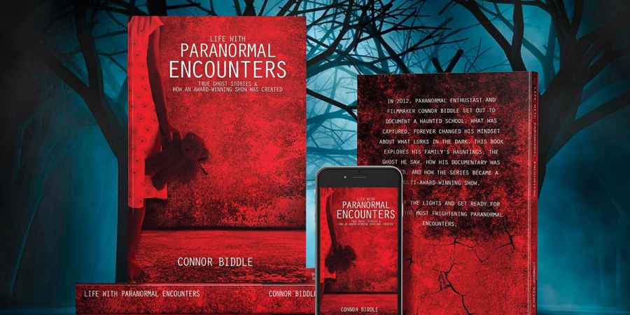 Connor Biddle - Life with Paranormal Encounters: True ghost Stories & How An Award-Winning Show Was Created